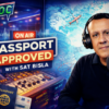 PASSPORT APPROVED with Sat Bisla