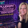 PLUGGIN BABY RADIO SHOW with Emma Scott